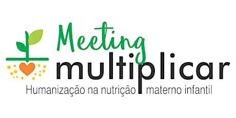 Imagem principal do evento Meeting Multiplicar: Humanização na Nutrição Materno Infantil