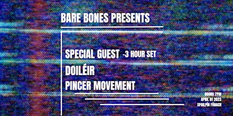 Bare Bones Presents - Special Guest 3hrs