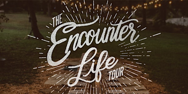 The Encounter Life Tour and Worship Team Training | Fruita, CO