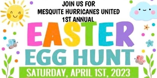 MESQUITE HURRICANES YOUTH EASTER EGG HUNT 4/1/2023 3PM-6PM