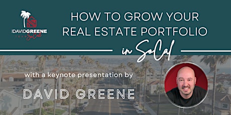 How to Grow Your Real Estate Portfolio in SoCal