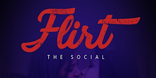 Flirt - The Social