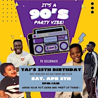 Taj’s 25th 90’s Party