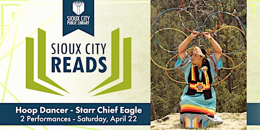 Hoop Dancing with Starr Chief Eagle at the Sioux City Public Library
