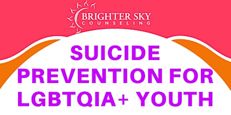 Suicide Prevention for LGBTQIA+ Youth