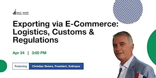 Exporting via E-Commerce: Logistics, Customs & Regulations (Virtual)
