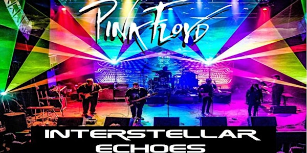 Pink Floyd a tribute by Interstellar Echoes