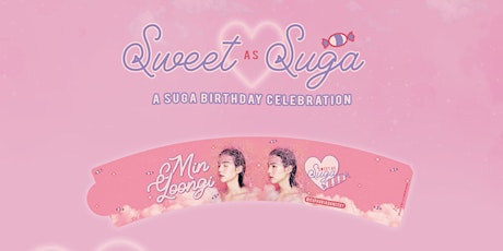 Sweet as  Suga Day: A Suga Birthday Celebration