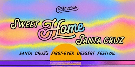 Sweet Home Santa Cruz