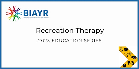 Recreation Therapy - 2023 BIAYR Educational Talks Series