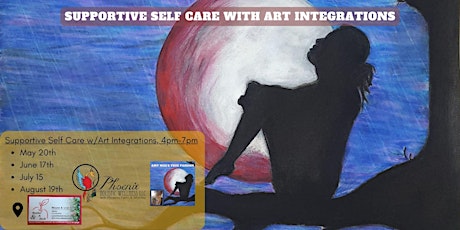 Supportive Self Care with Art Integrations