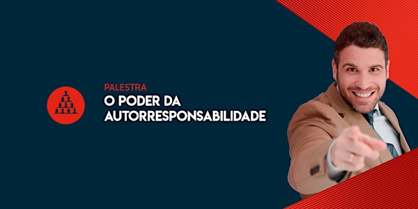 [CURITIBA/PR] O Poder da Autorresponsabilidade – VAGAS LIMITADAS