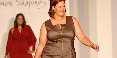 REAL Women Shaping STYLE - 10th Annual -Celebrating CURVES & YOU Turns primary image