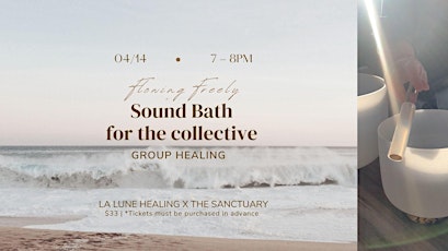 Monthly Group Sound Bath - Healing for the Collective: Flowing Freely