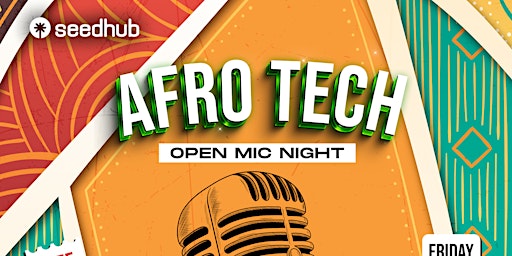 Afro-Tech Open Mic