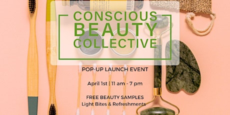 The Conscious Beauty Collective Pop Up Launch Event