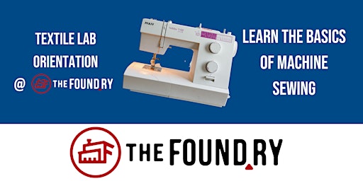 Learn to Sew @TheFoundry - Textile Lab Orientation  primärbild
