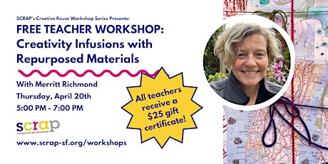 Free Teacher Workshop: Creativity Infusions with Repurposed Materials