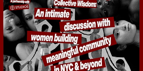 Collective Wisdom: An Intimate Discussion with Women Building Community