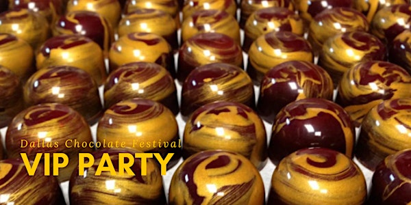 Dallas Chocolate Festival Friday Night VIP Party 2018