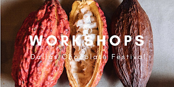 Dallas Chocolate Workshops 2018
