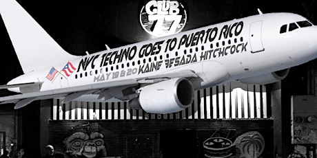 NYC Techno Goes to Puerto Rico - June 16th to 18th