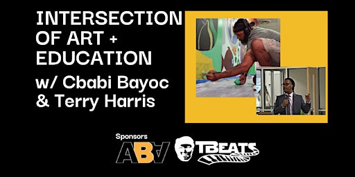 Intersection of Art & Education with Cbabi Bayoc and Terry Harris