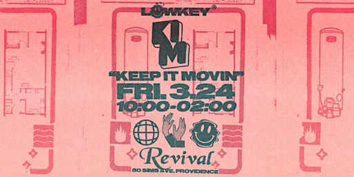 LOWKEY® PRESENTS - KEEP IT MOVIN' (K.I.M) March