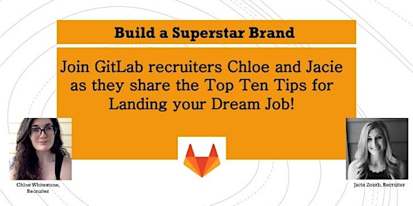 GitLab Virtual Community Lunch and Learn: Building a Superstar Brand!