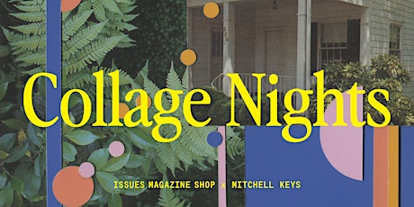 Collage Night with Mitchell Keys