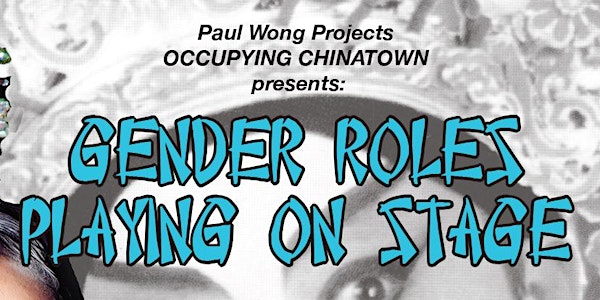Gender Roles Playing on Stage - Traditional Chinese Opera with Contemporary Asian Drag