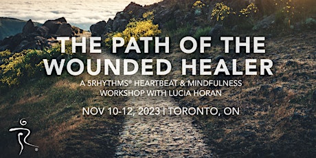 Path of the Wounded Healer ~ 5Rhythms & Mindfulness Workshop w/ Lucia Horan