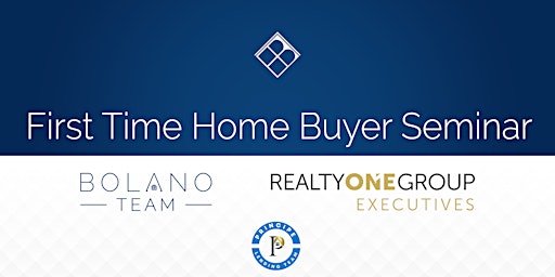 First Time Home Buyer Seminar: Bolano Team & Princeton Mortgage