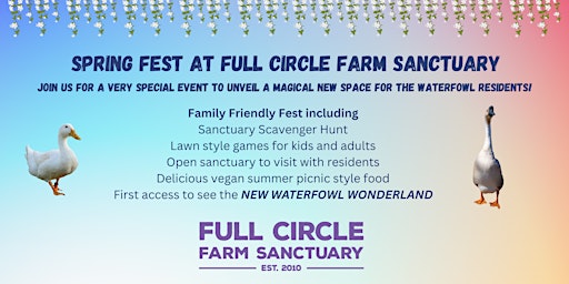 Spring Fest at Full Circle Farm Sanctuary