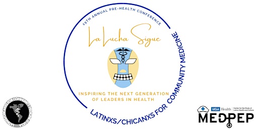 La Lucha Sigue: Inspiring the Next Generation of Leaders in Health