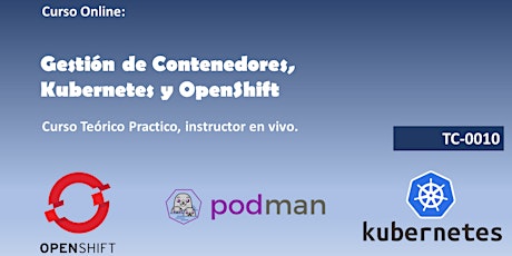 TC-0010 Curso Introductorio: Gestión de Contenedores, Kubernetes y Openshif