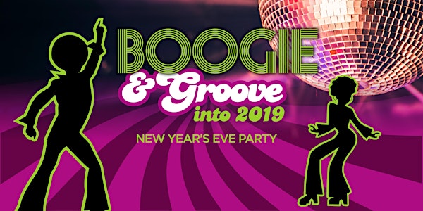 New Year's Eve - Boogie & Groove into 2019!