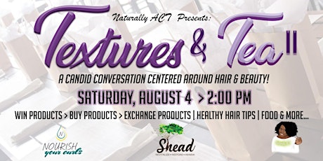 Textures & Tea II - A Candid Conversation Centered around Hair & Beauty! primary image