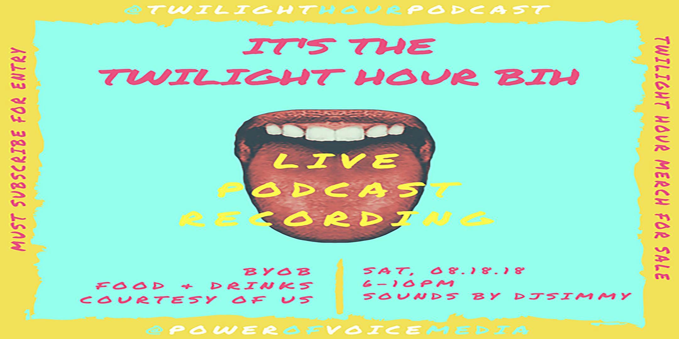 The Twilight Hour's First Live Podcast 