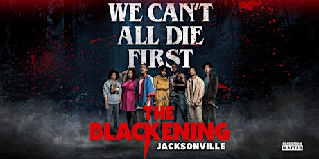 Image principale de The Blackening Private Screening Jacksonville