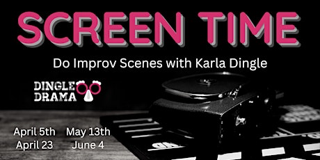 Screen Time - Do Scenes with Karla Dingle
