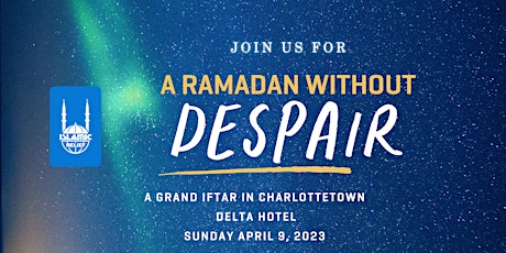 Grand Iftar with Shaykh Alaa ElSayed • Charlottetown