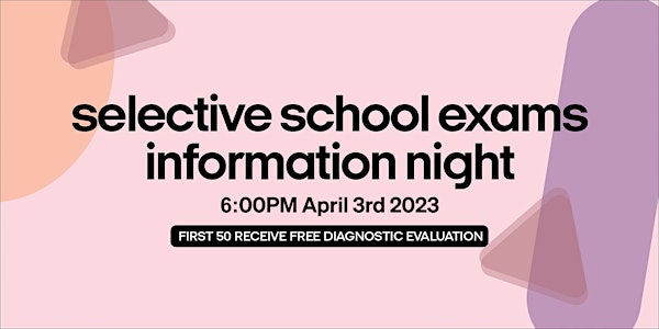 Victorian Selective School Entry Parents' Information Night
