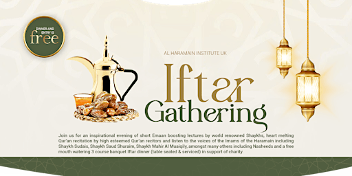 LONDON IFTAR DINNER EVENT - TUESDAY 11TH APRIL 2023  (21ST NIGHT RAMADHAAN)