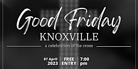 Good Friday Knoxville
