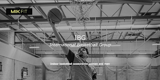 [MIXED LEVEL] 2hr Indoor Basketball - Shadwell