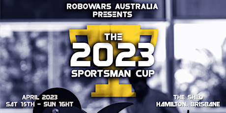 Image principale de Robowars Sportsman Cup 2023:  Session 2 - Saturday 1:00pm