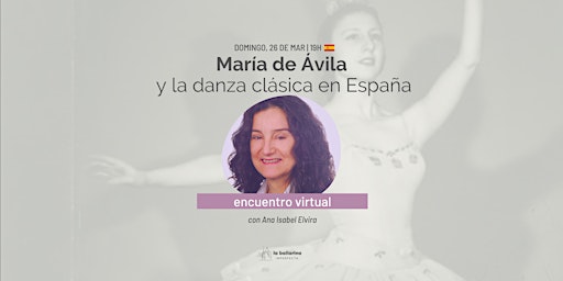 María de Ávila  y la danza clásica en España
