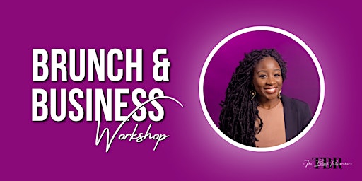 Brunch & Business: A Virtual Networking Workshop for Black Women