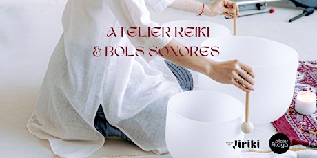 Atelier Reiki et Bols Sonores